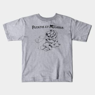 Potatus Et Molassus Kids T-Shirt